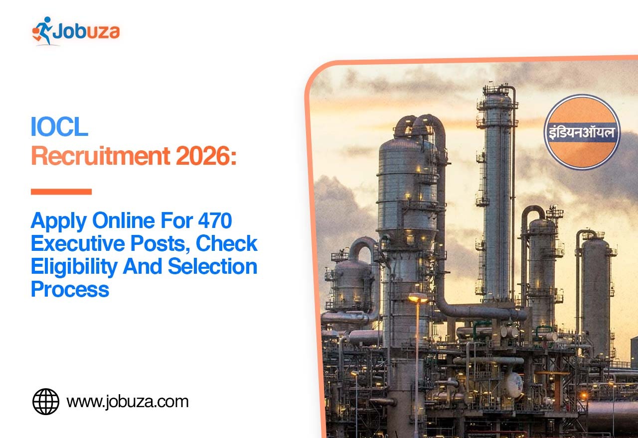 IOCL Recruitment 2026 Apply Online for 470 Executive Posts JOBUZA