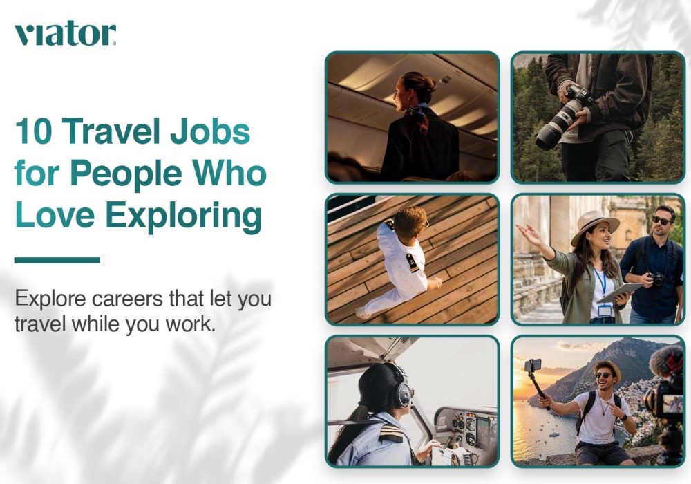 10 Travel Jobs for People Who Love Exploring New Places
