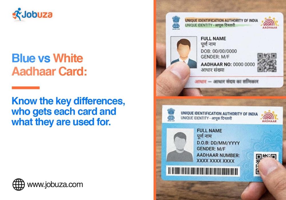 Blue vs White Aadhaar Card What Is the Difference and Who Gets Them