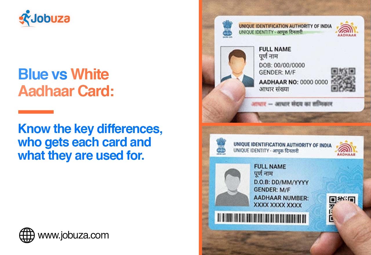 Blue vs White Aadhaar Card What Is the Difference and Who Gets Them