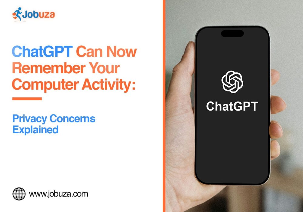 ChatGPT Can Now Remember Your Computer Activity Experts Raise