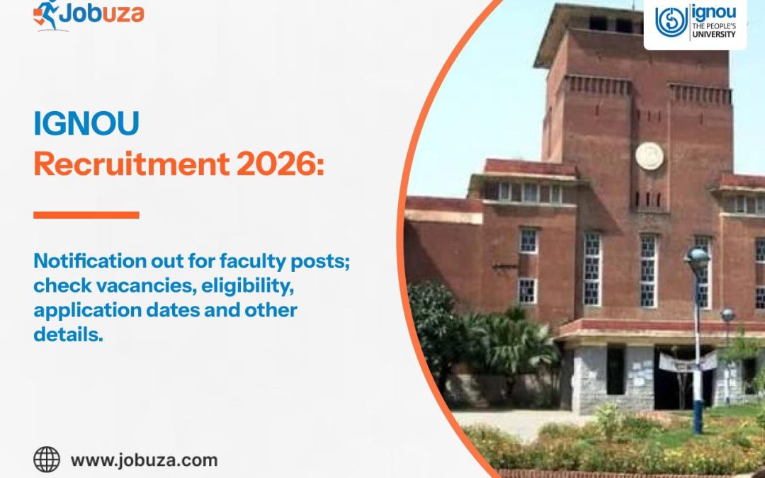 IGNOU Recruitment 2026: Notification Released for Faculty Posts, Check