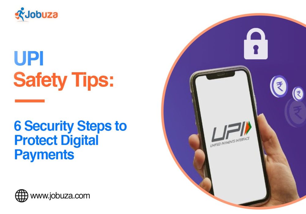 UPI Safety Tips 6 Security Steps to Protect Digital Payments JOBUZa