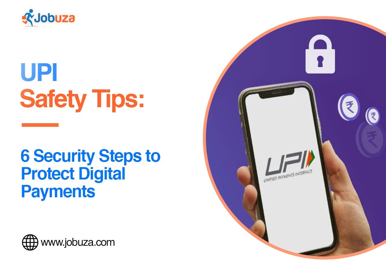 UPI Safety Tips 6 Security Steps to Protect Digital Payments JOBUZa