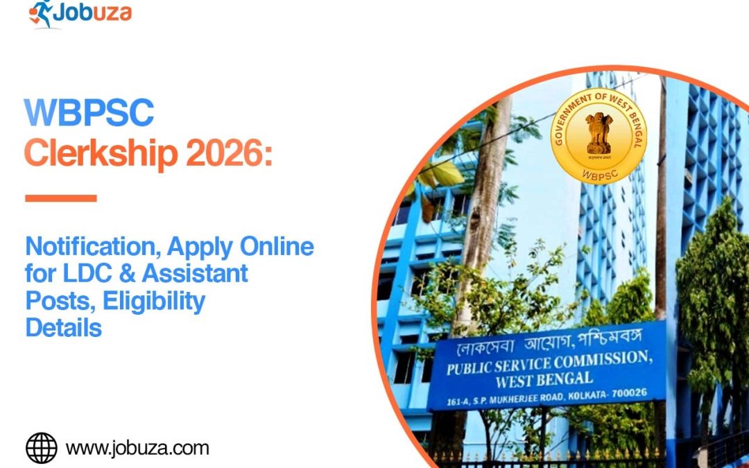 WBPSC Clerkship 2026: Notification, Apply Online for LDC & Assistant Posts, Eligibility Details